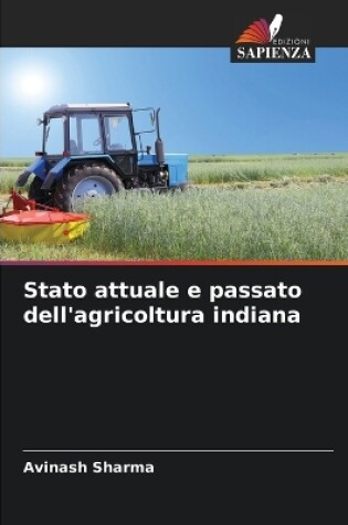 Cover of Stato attuale e passato dell'agricoltura indiana