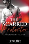Book cover for The Scarred Protector