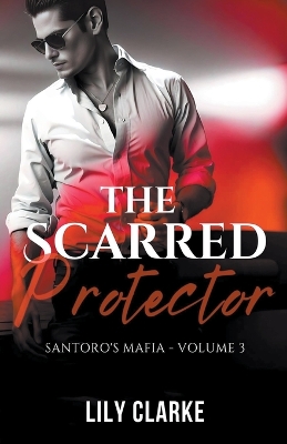Book cover for The Scarred Protector