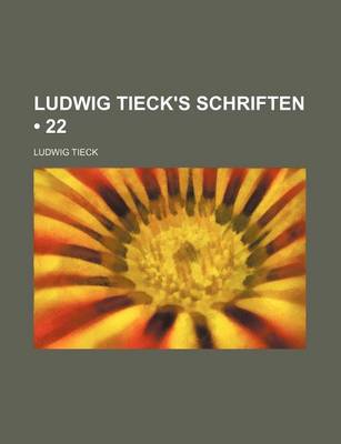 Book cover for Ludwig Tieck's Schriften (22)