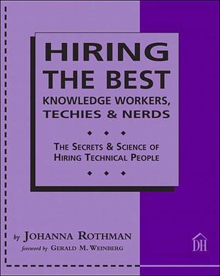 Book cover for Hiring the Best Knowledge Workers, Techies & Nerds