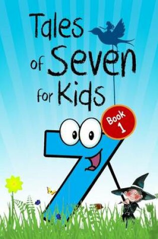 Cover of Tales of Seven for Kids (Book 1)
