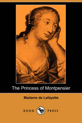 Book cover for The Princess of Montpensier (Dodo Press)