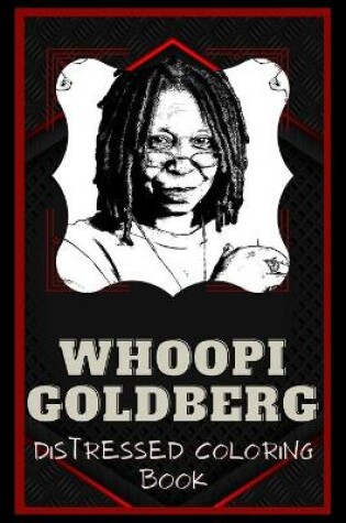 Cover of Whoopi Goldberg Distressed Coloring Book