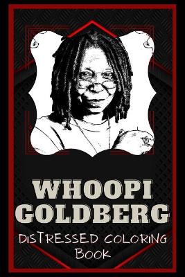 Book cover for Whoopi Goldberg Distressed Coloring Book