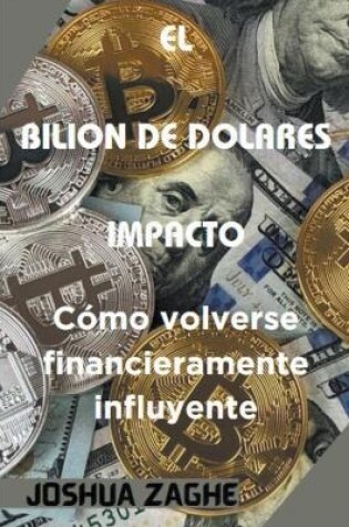 Cover of El Bilion de Dolares Impacto