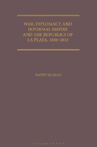 Cover of War, Diplomacy and Informal Empire