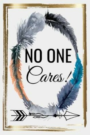 Cover of No One Cares!