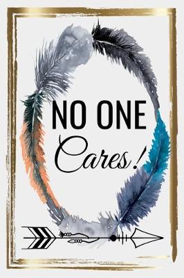 Book cover for No One Cares!