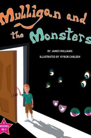 Cover of Mulligan and the Monsters / The Monsters and the Snargle