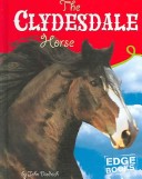 Book cover for The Clydesdale Horse