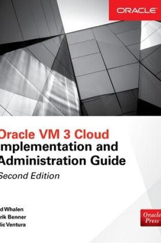 Cover of Oracle VM 3 Cloud Implementation and Administration Guide, Second Edition