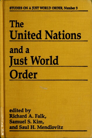 Book cover for The United Nations And A Just World Order