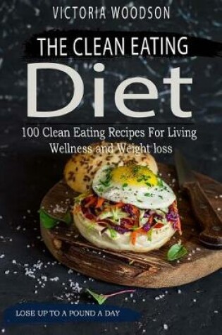 Cover of The Clean Eating Diet