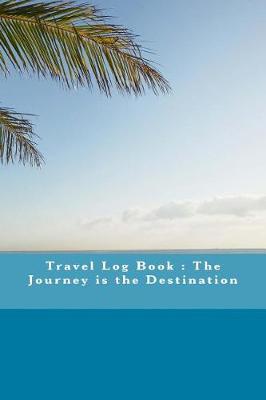 Cover of Travel Log Book