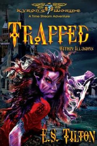 Cover of Trapped Within Illusions
