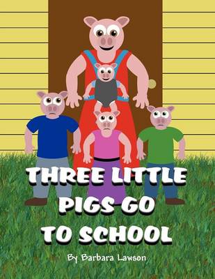 Book cover for Three Little Pigs Go to School
