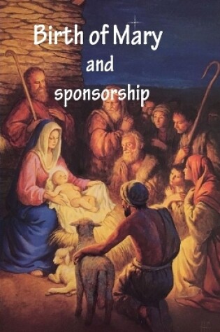 Cover of birth of Mary and sponsorship