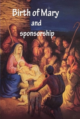 Book cover for birth of Mary and sponsorship