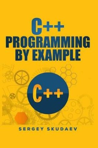 Cover of C++ Programming by Example