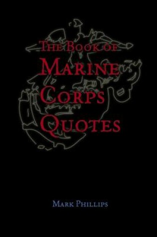 Cover of The Book of Marine Corps Quotes