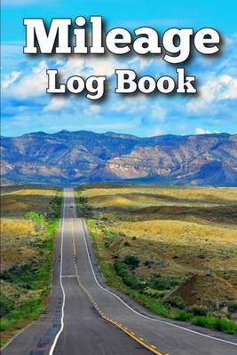 Book cover for Mileage Log Book