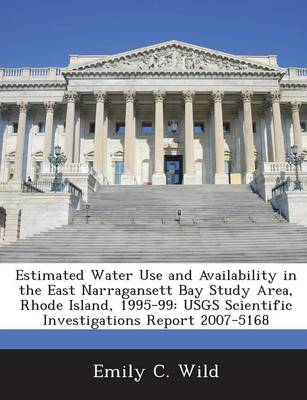 Book cover for Estimated Water Use and Availability in the East Narragansett Bay Study Area, Rhode Island, 1995-99