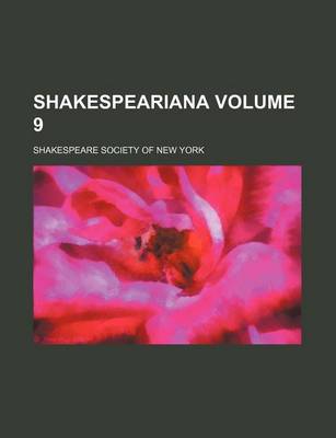 Book cover for Shakespeariana Volume 9