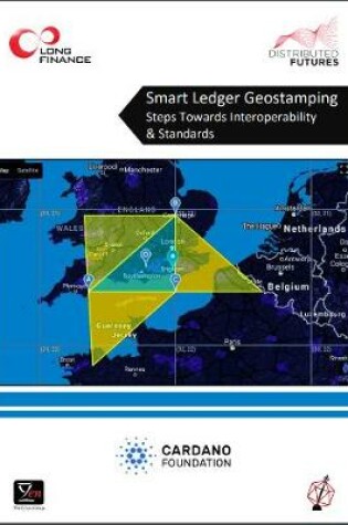 Cover of Smart Ledger Geostamping - Steps Towards Interoperability & Standards