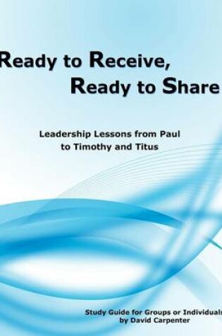 Cover of Ready to Receive, Ready to Share