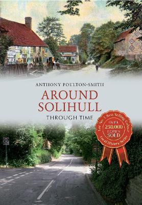 Book cover for Around Solihull Through Time