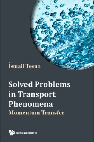 Cover of Solved Problems In Transport Phenomena: Momentum Transfer