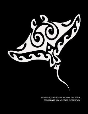 Book cover for Manta Sting Ray Hawaiian Pattern Maori Art Polynesian Notebook