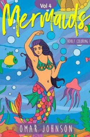 Cover of Mermaids Adult Coloring Book Vol 4