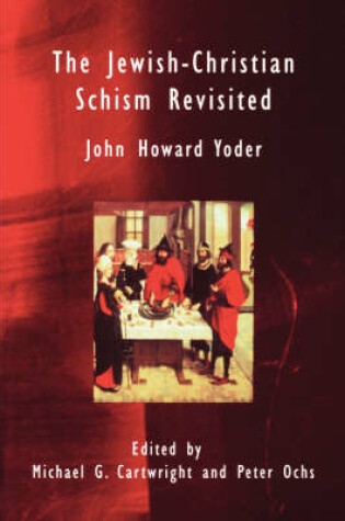 Cover of The Jewish-Christian Schism Revisited