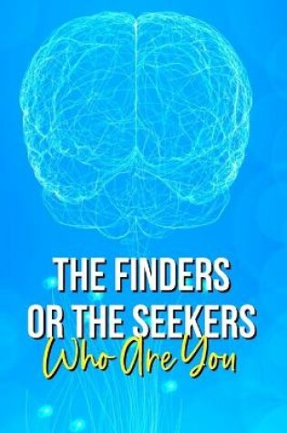 Cover of The Finders Or The Seekers