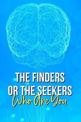 Cover of The Finders Or The Seekers