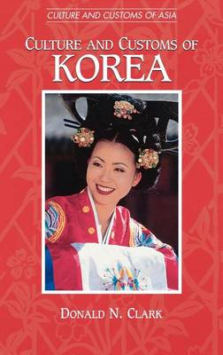 Book cover for Culture and Customs of Korea