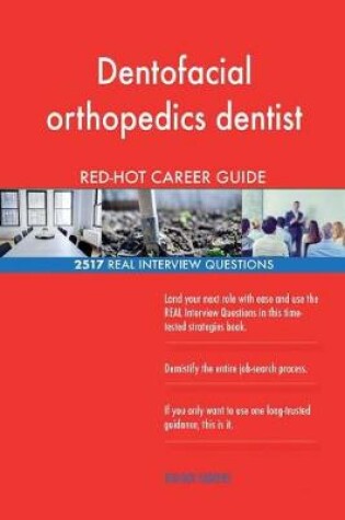 Cover of Dentofacial orthopedics dentist RED-HOT Career; 2517 REAL Interview Questions