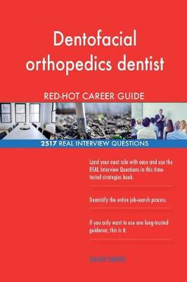 Book cover for Dentofacial orthopedics dentist RED-HOT Career; 2517 REAL Interview Questions