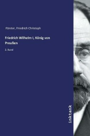 Cover of Friedrich Wilhelm I, Koenig von Preussen