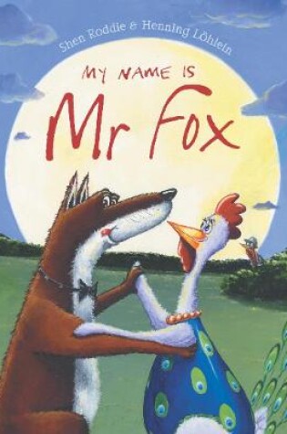 Cover of My Name is Mr Fox