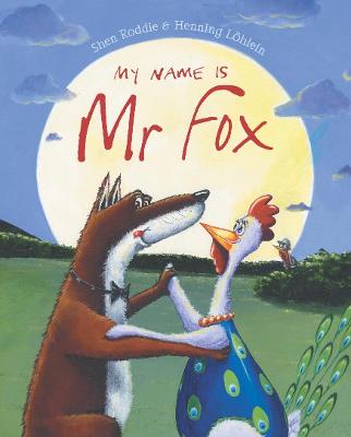 Book cover for My Name is Mr Fox