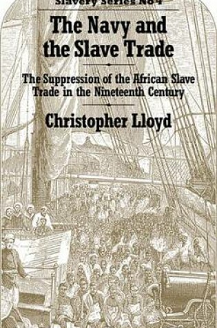 Cover of Navy and the Slave Trade, The: The Suppression of the African Slave Trade in the Nineteenth Century