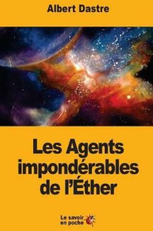 Cover of Les Agents impondérables de l'Éther