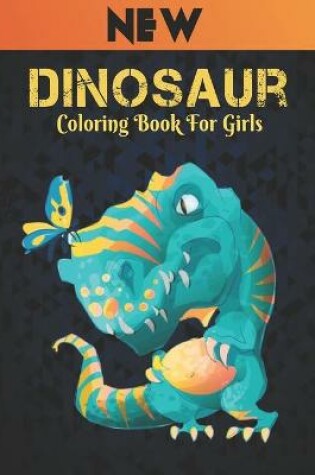 Cover of Dinosaur Coloring Book For Girls