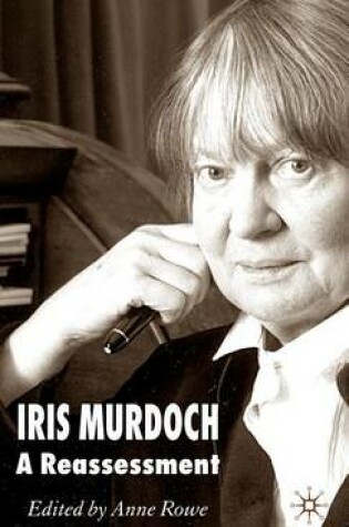Cover of Iris Murdoch: A Reassessment