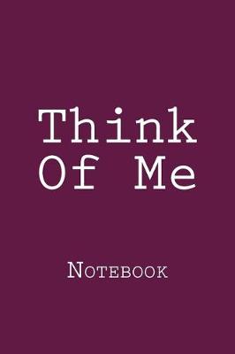 Book cover for Think Of Me