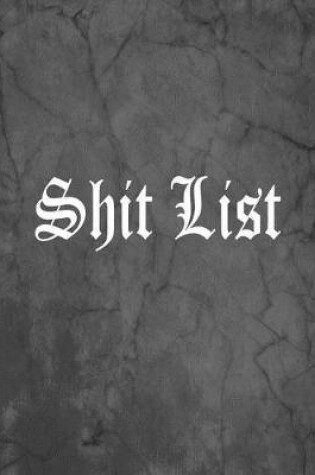 Cover of Shit List