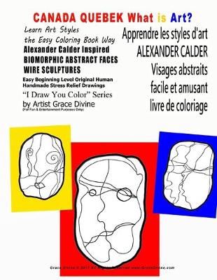 Book cover for CANADA QUEBEK Apprendre les styles d'art ALEXANDER CALDER Visages abstraits facile et amusant livre de coloriage